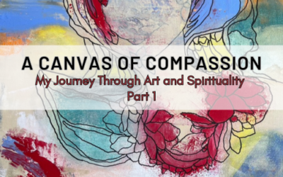 A Canvas of Compassion – Part 1